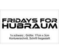 1x Fridays for Hubraum Sticker schwarz ; ca. 17cm x 3 cm ; Feinstaubplakette