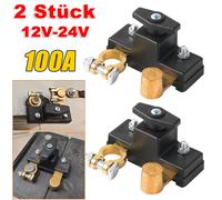 2x 12V 24V Auto Batterie Trennschalter Hauptschalter Stromschalter 100A KFZ Boot