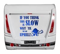 95cm! hochwertiger Auto-Aufkleber Sticker Spruch If You Think This is Slow Wait Until Uphill Schikdkröte bunt grün gelb blau schwarz Silber grau pink türkis WOMO WOWA Camper UV&Waschanlagenfest