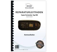 Cupra Formentor Typ KM ab 2020 Kommunikation Radio Navigation Reparaturanleitung