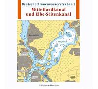 Deutsche Binnenwasserstraßen Mittellandkanal und Elbe-Seitenkanal,1 CD-ROM: Nur mit 'Binnen Navigator' oder 'Yacht Navigator mobile' verwendbar!
