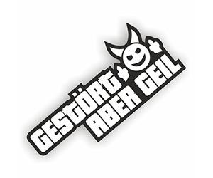 Folien-Zentrum - 2x Gestört Aber Geil 13,5 x 6 cm - hochwertiger Aufkleber Auto Tuning - OEM & JDM Autosticker - Lustige Sprüche Sticker für Car - Stickerbomb - Autoaufkleber - Made in Germany 423 (2)