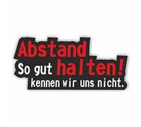 Folien-Zentrum - Abstand Halten so gut kennen wir Uns Nicht 13x6cm - Aufkleber Auto Tuning - OEM & JDM Sticker - Lustige Sprüche - Autoaufkleber Stickerbomb - Decal witzig Folie - Made in Germany