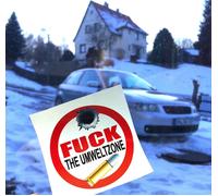 FUCK THE UMWELTZONE Aufkleber grün blau Plakette Fridays for Hubraum Sticker d46