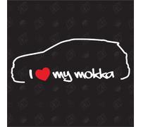 I love my Opel Mokka - Sticker ,ab Bj 12
