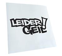 Kiwistar - Autoaufkleber - Mattschwarz - 20x9cm Leider geil! - Heckscheibe Auto Aufkleber wetterfest für Kfz LKW Mofa Truck - Sticker außen selbstklebend Tuning Zubehör für Fenster Fahrzeug Scheibe