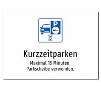 Kurzzeitparken - Maximal 15 Minuten, Parkscheibe verwenden. - Aufkleber A3: 420x297mm - Mit Grafik und Text