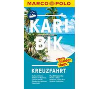 MARCO POLO Reiseführer Kreuzfahrt Karibik & Mittelamerika: Große und kleine Antillen mit Bahamas, Cayman Islands, Jamaika und weitere Traumziele. Plus Mittelamerika. Reisen mit Insider-Tipps