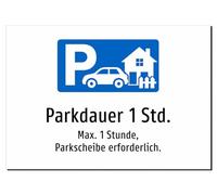 Parkdauer 1 Std. - Max. 1 Stunde, Parkscheibe erforderlich. - Aufkleber A3: 420x297mm - Mit Grafik und Text