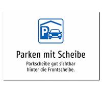 Parken mit Scheibe - Parkscheibe gut sichtbar hinter die Frontscheibe. - Aufkleber A2: 594x420mm - Mit Grafik und Text