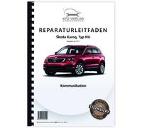 Skoda Karoq Typ NU ab 2017 Radio Navigation Kommunikation Werkstatthandbuch