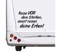 SUPERSTICKI Reise vor dem Sterben sonst Reisen Deine Erben Wohnwagen Caravan Camping Holiday Urlaub ca. 30cm Aufkleber Autoaufkleber Sticker Womo Wowa
